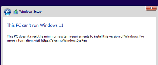 This PC can’t run Windows 11. This PC doesn’t meet the minimum system requirements to install this version of Windows